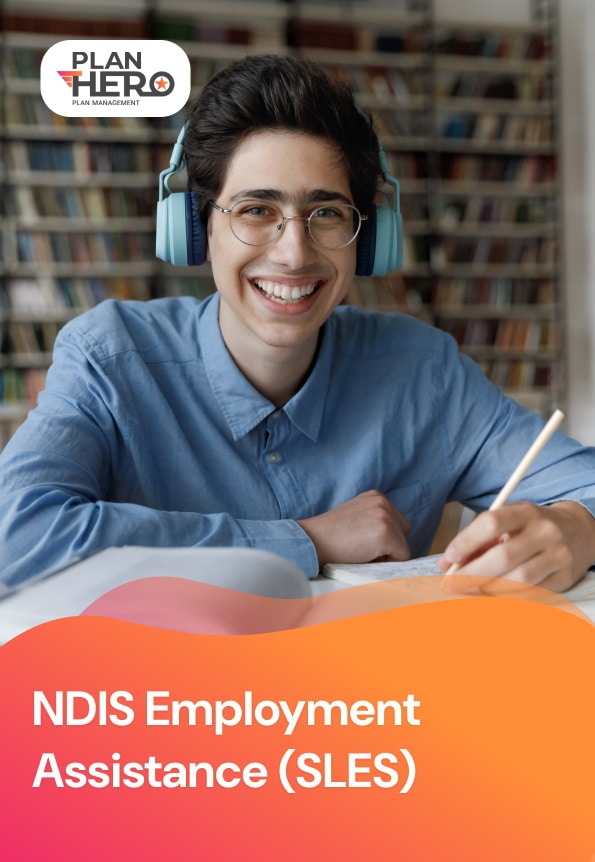 A smiling young person wearing headphones studies at a desk in a library setting. The image includes the Plan Hero logo and the title “NDIS Employment Assistance (SLES).”